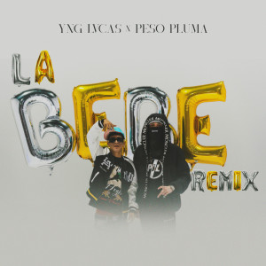 Yng Lvcas的專輯La Bebe (Remix) (Explicit)