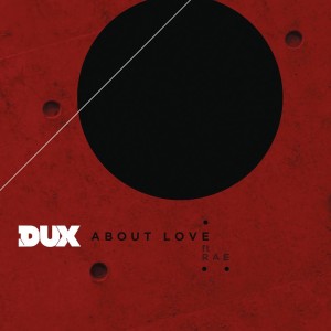 ดาวน์โหลดและฟังเพลง About Love พร้อมเนื้อเพลงจาก Dux