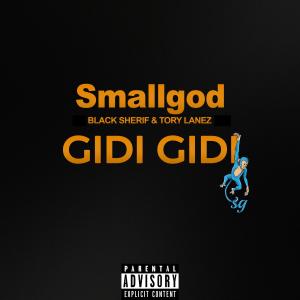 GIDI GIDI (feat. Tory Lanez & Black Sherif)