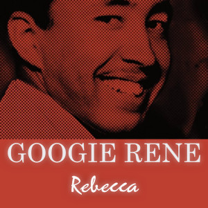 Googie René的專輯Rebecca