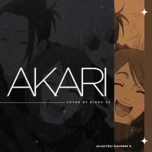 Akari ( JUJUTSU KAISEN SEASON 2 ENDING )