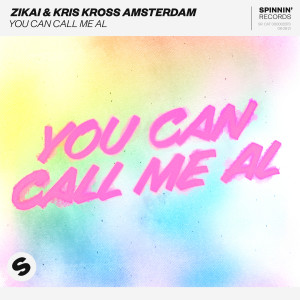 Kris Kross Amsterdam的專輯You Can Call Me Al