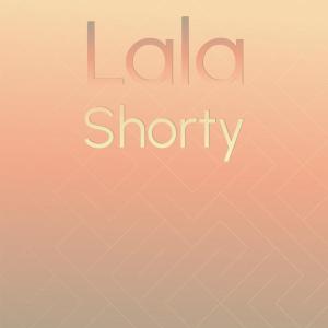 Album Lala Shorty oleh Various