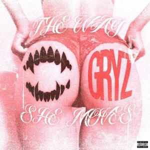 收聽Gryz的TheWaySheMoves歌詞歌曲