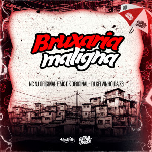 收聽Mc DK Original的Bruxaria Maligna (Explicit)歌詞歌曲