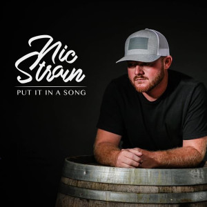 Dengarkan Put It in a Song lagu dari Nic Strain dengan lirik
