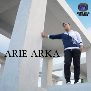Dengarkan Sebuah Cinta lagu dari Arie Arka dengan lirik