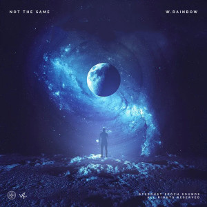 Listen to Not The Same song with lyrics from W.raiNbow
