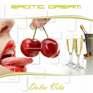 Album Dolce Vita from Erotic Dream