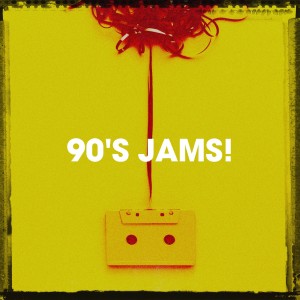 90s Unforgettable Hits的專輯90's Jams!