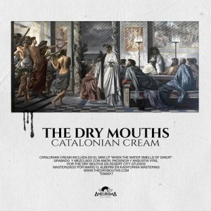收聽The Dry Mouths的Catalonian Cream歌詞歌曲