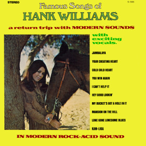 Modern Sounds的專輯Famous Songs of Hank Williams: A Return Trip with Modern Sounds in Modern Rock-Acid Sound (2021 Remaster from the Original Alshire Tapes)