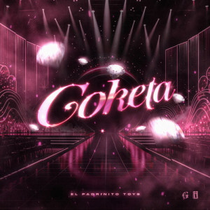 Listen to Coketa song with lyrics from El Padrinito Toys