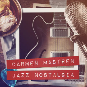 Album Jazz Nostalgia oleh Carmen Mastren