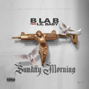 收聽B La B的Sunday Morning (Explicit)歌詞歌曲