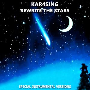 Dengarkan Rewrite The Stars (Edit Instrumental Mix Without Drum) lagu dari Kar4sing dengan lirik