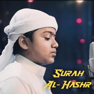 Album Surah Al-Hashr (Hafez Abdur Rahman Remix) oleh Sheikh Saad Al Ghamdi