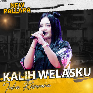 Dengarkan Kalih Welasku lagu dari Icha Kiswara dengan lirik