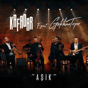 Listen to Aşık song with lyrics from Kafadar