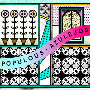 ดาวน์โหลดและฟังเพลง Azulejos พร้อมเนื้อเพลงจาก Populous