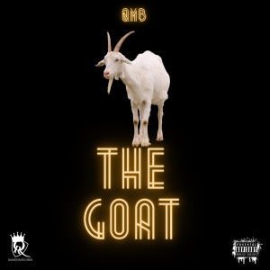收听Qmb的The Goat (Explicit)歌词歌曲