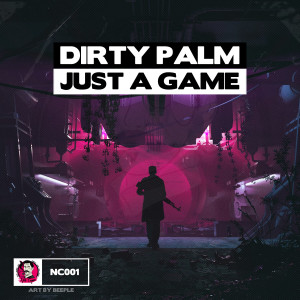 收聽Dirty Palm的Just a Game歌詞歌曲