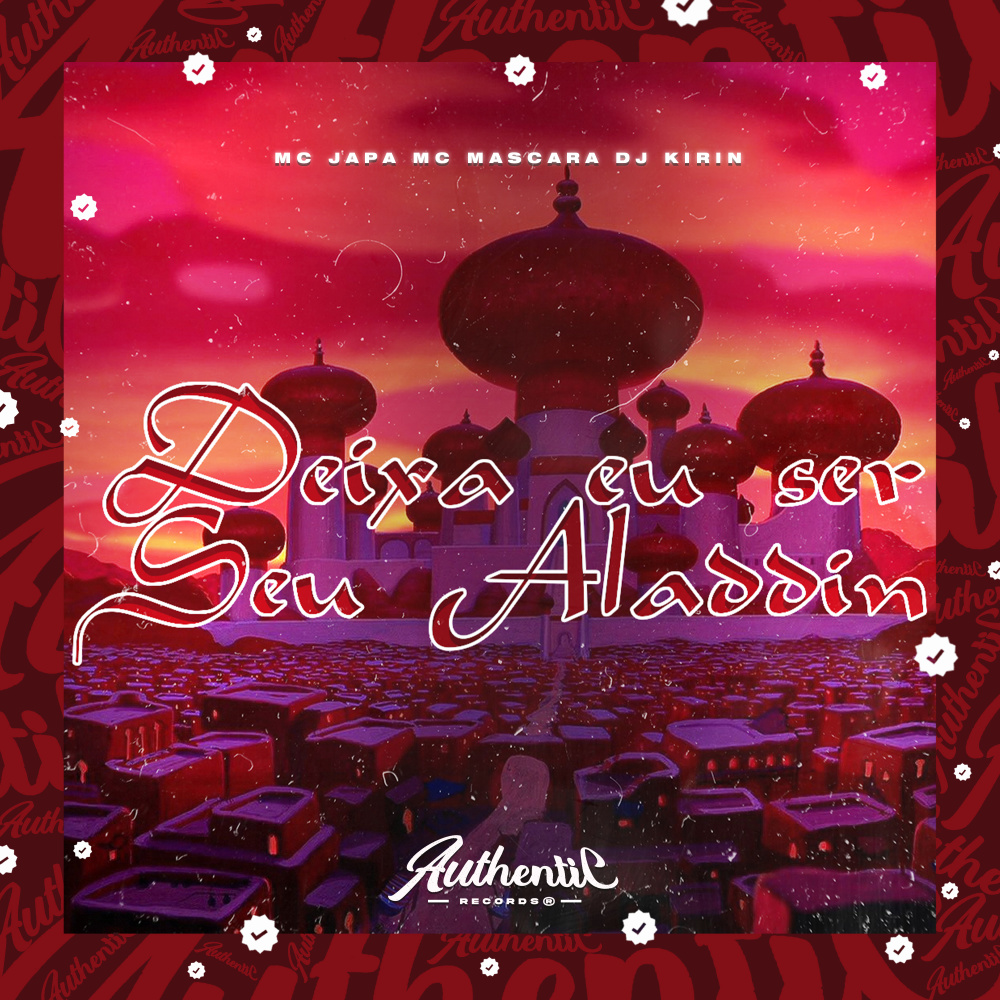Deixa Eu Ser Seu Aladin (feat. MC Japa & Mc Mascara) (Explicit)