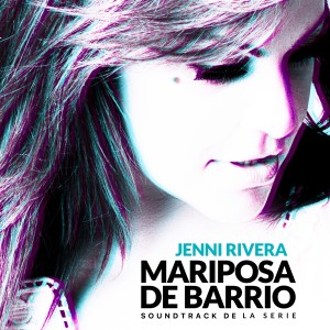 Jenni Rivera的專輯Mariposa de Barrio (Soundtrack De La Serie)