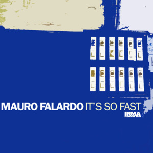 Album It's So Fast - EP from Mauro Falardo