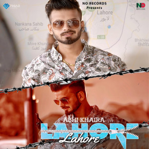 Dengarkan Lahore lagu dari Abhi Khaira dengan lirik