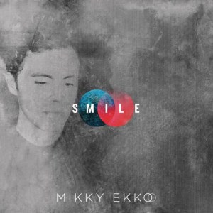 收聽Mikky Ekko的Smile歌詞歌曲