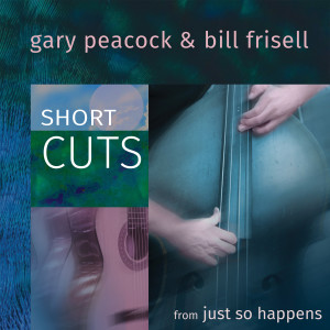 Bill Frisell的專輯Short Cuts (from Just So Happens)