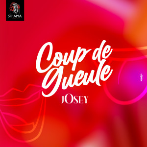 Josey的专辑Coup De Gueule (Explicit)