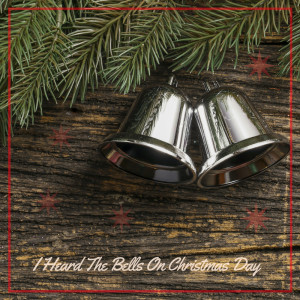 Album I Heard the Bells on Christmas Day from 