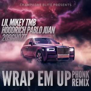 HoodRich Pablo Juan的專輯Wrap Em Up Phonk (Remix) (Explicit)