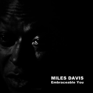 收聽Miles Davis的Embraceable You歌詞歌曲