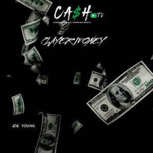 Album Player Money (CashTV Theme) oleh Joe Young