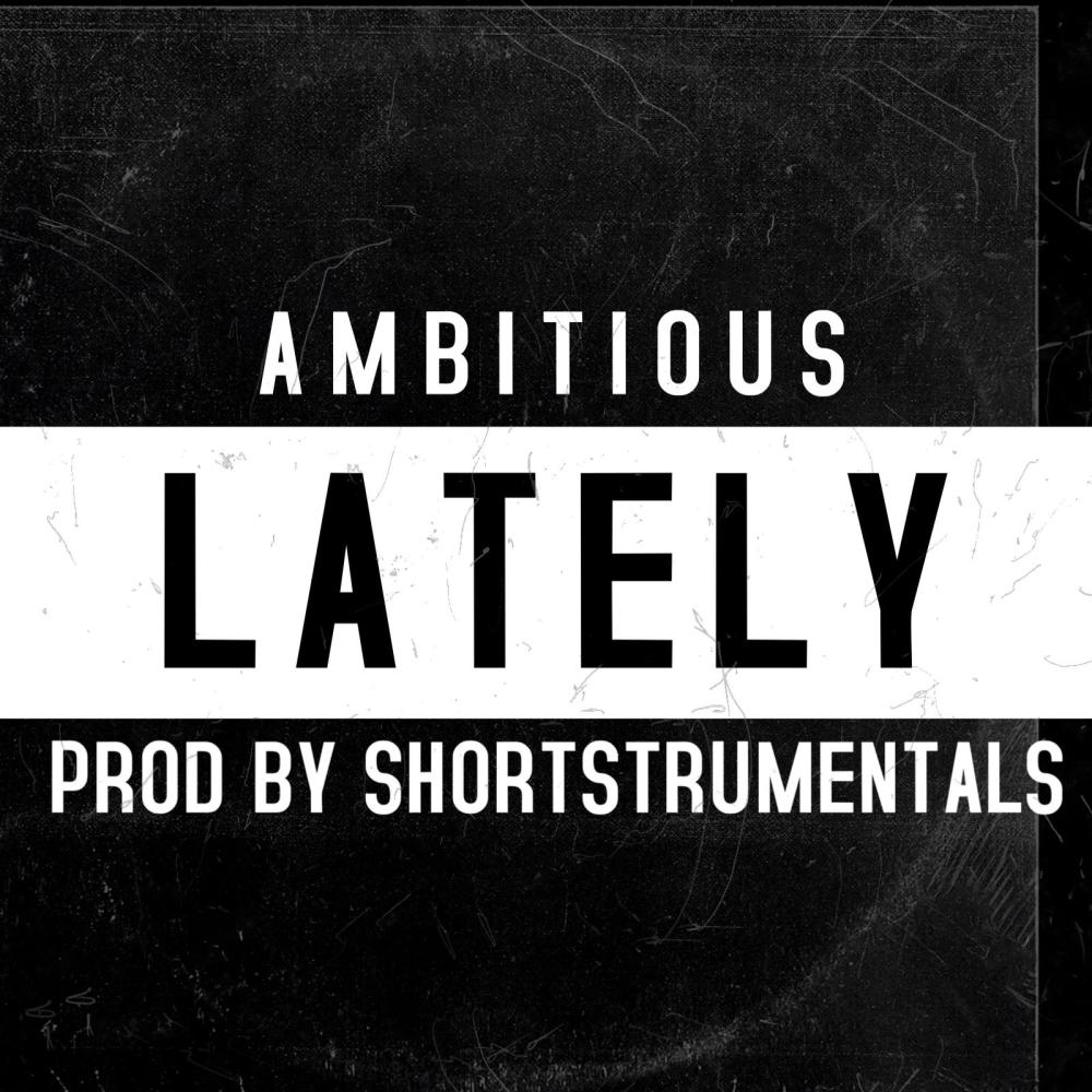 Lately (Explicit)