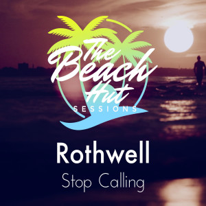 ดาวน์โหลดและฟังเพลง Stop Calling พร้อมเนื้อเพลงจาก Rothwell