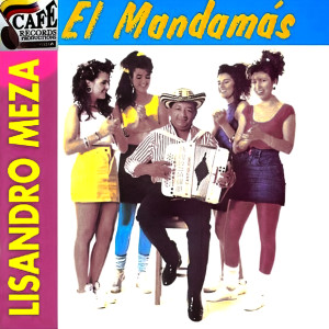 Lisandro Meza的專輯El Mandamás