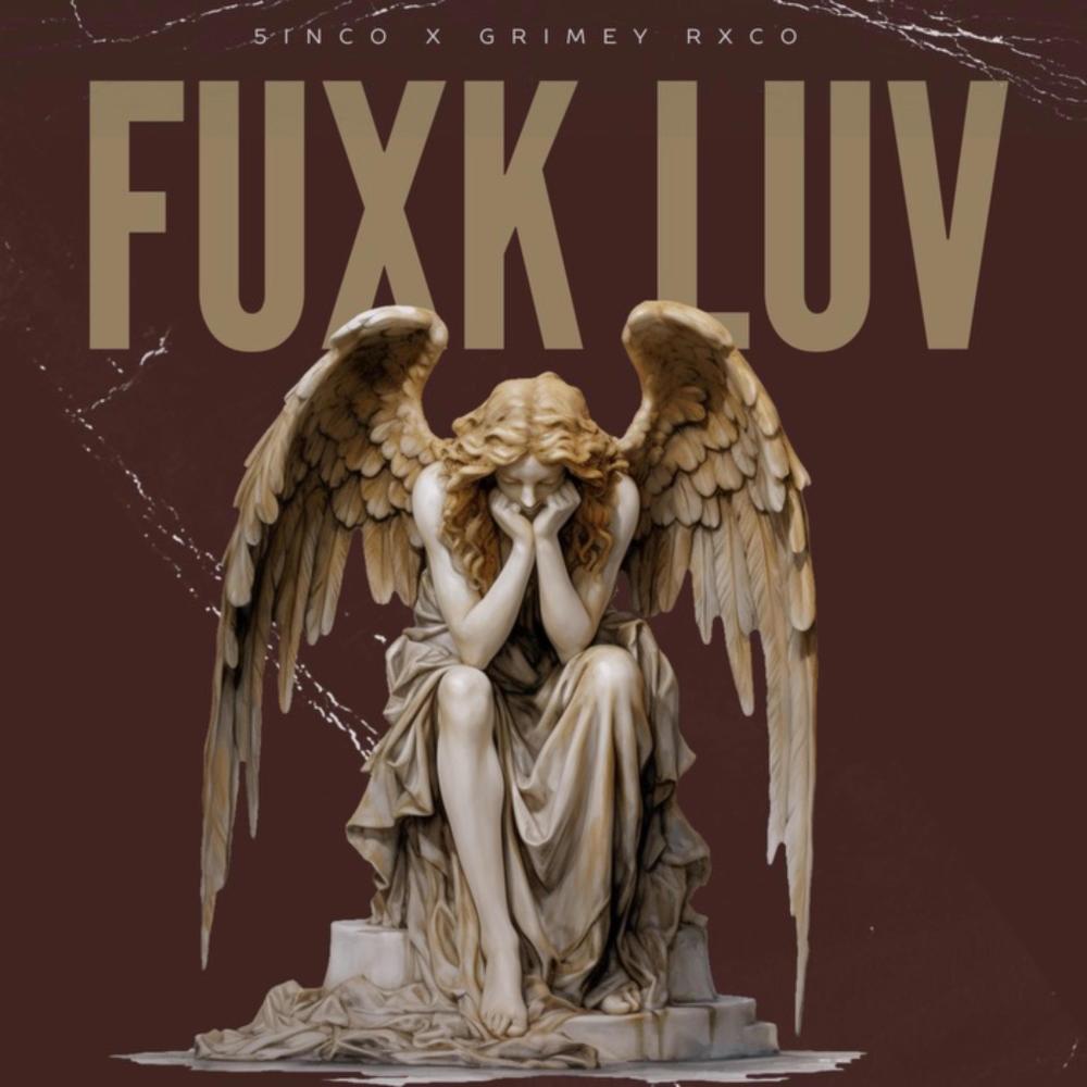 Fuxk Luv (feat. GrimeyRxco) (Explicit)
