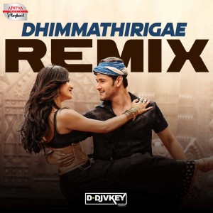 Album Dhimmathirigae Remix (From "Srimanthudu") from Geetha Madhuri