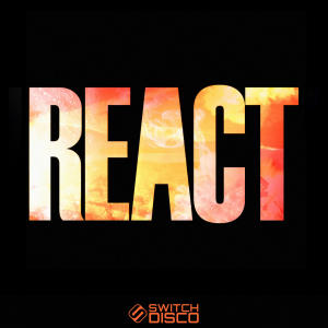 Switch Disco的專輯REACT