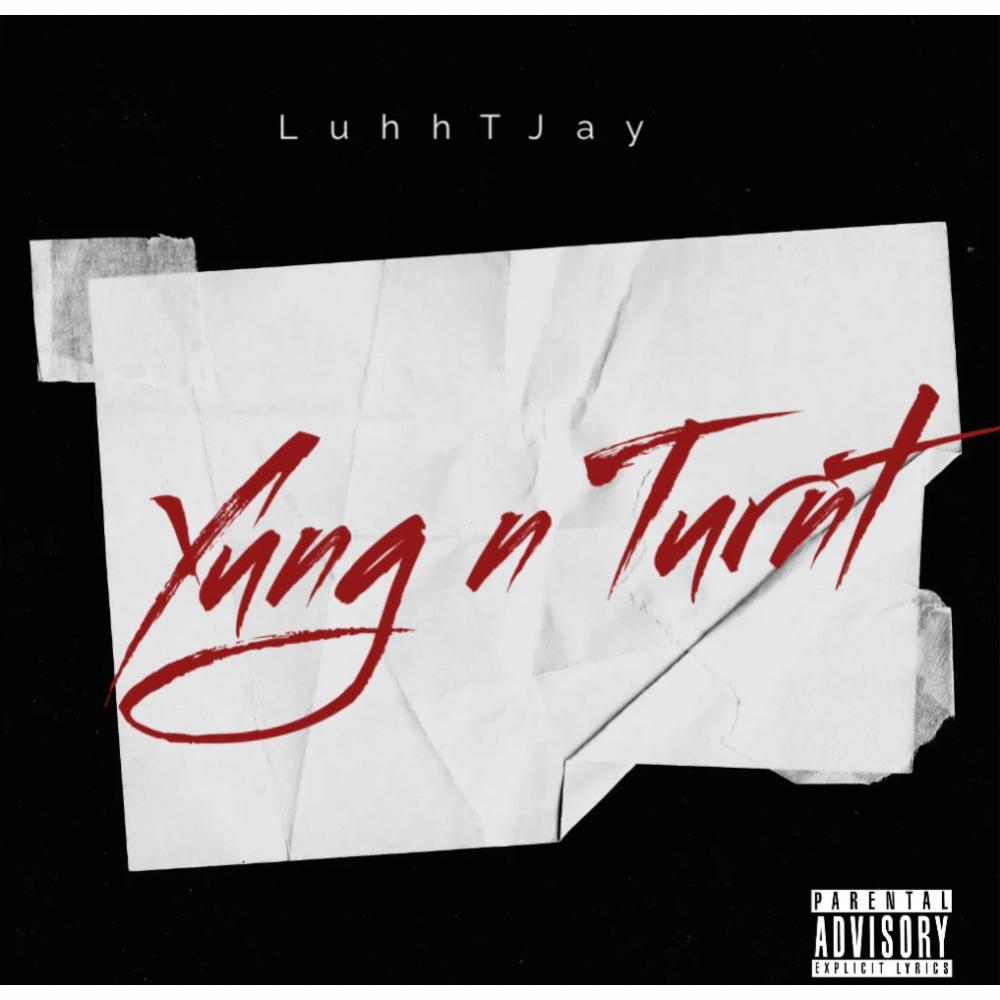 yung n turnt (feat. 1luhhdee) (Explicit)