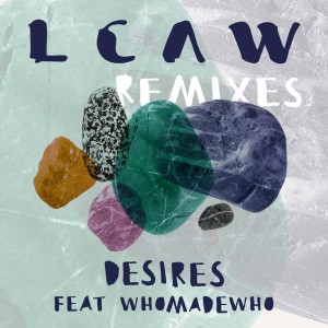 อัลบัม Desires (Remixes) ศิลปิน LCAW