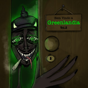 DevilGreen的專輯Bem Vindo a Greenlandia, Vol. 2