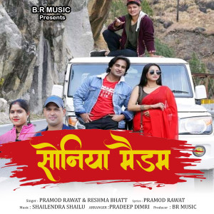 Listen to Soniya Madam song with lyrics from Pramod Rawat