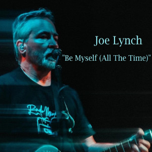 Album Be Myself (All the Time) from Joe Lynch