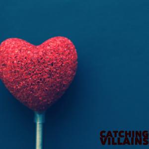 ดาวน์โหลดและฟังเพลง Catching Villains พร้อมเนื้อเพลงจาก Chizzy Stephens