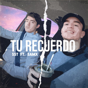 Album Tu Recuerdo (feat. Samx) from SST